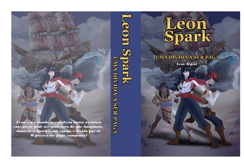 Full cover of the book Leon Spark — Uma Dívida a Ser Paga, with front, spine and back: two characters in red and white coats before a beached ship under a stormy sky